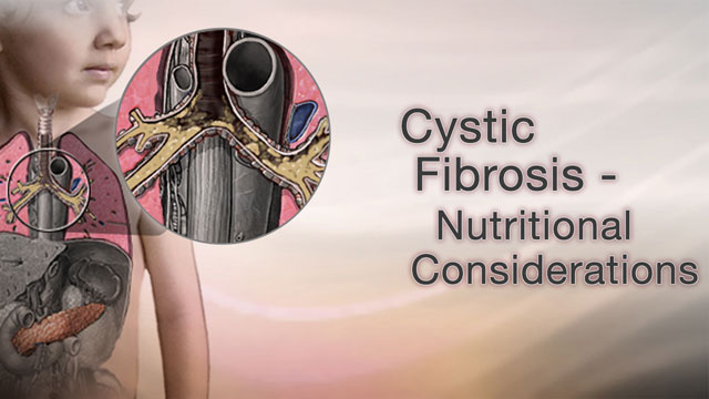 Cystic fibrosis - nutritional considerations