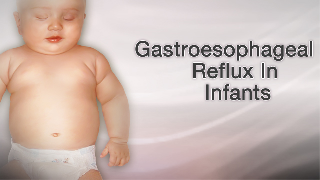 Gastroesophageal reflux in infants