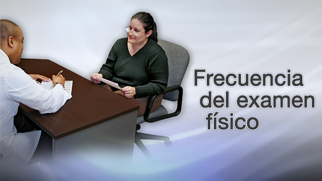 Frecuencia del examen físico